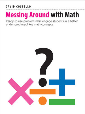 cover image of Messing Around with Math